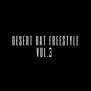 Desert Rat Freestyle, Vol. 3 (Explicit)