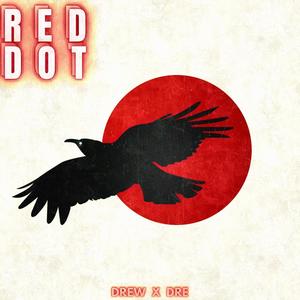 RED DOT (feat. Southsiide Dre) [Explicit]