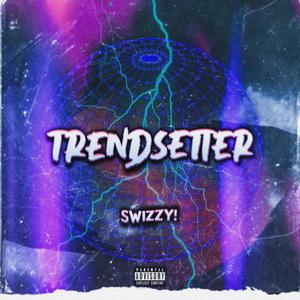 Trendsetter (Explicit)