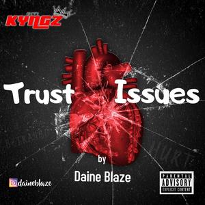 Trust Issues (Explicit)