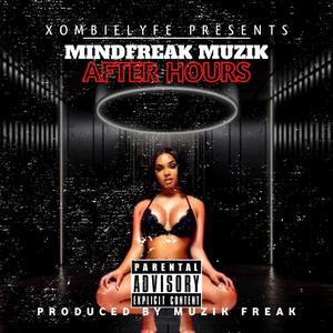 Mindfreak Muzik: After Hours (Explicit)