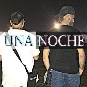 Una Noche (Explicit)