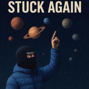 Stuck Again (Explicit)