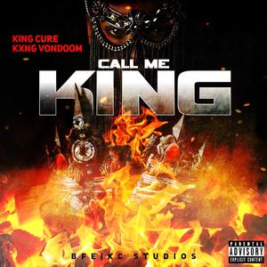 Call Me King (feat. George Vondoom) [Explicit]