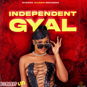 Independent Gyal (Explicit)