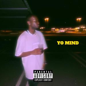 YO MIND (Explicit)