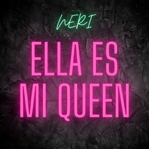 Ella Es Mi Queen
