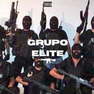 Grupo Elite (2025 Remastered Version|Explicit)