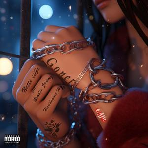 Goner (feat. Brodie Jaymz & Handsome HYE) (Explicit)