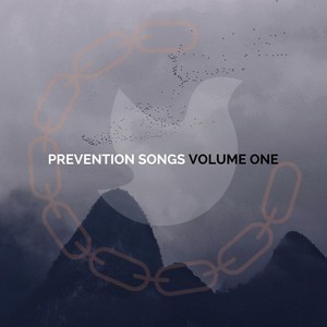 Prevention Songs, Vol. 1