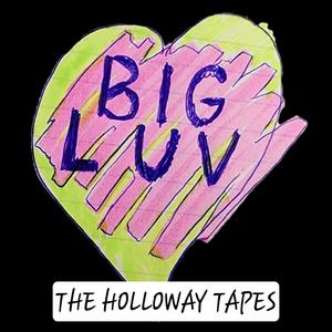 The Holloway Tapes (Explicit)