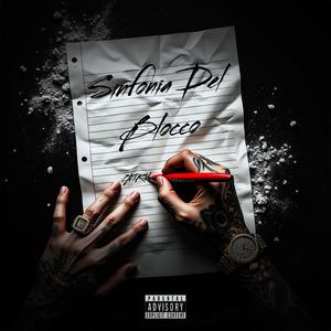Sinfonia Del Blocco (Explicit)