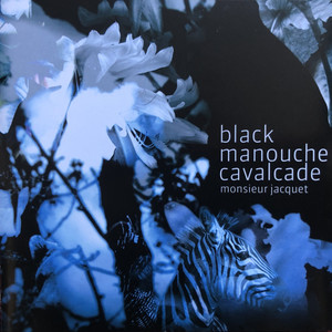 Black Manouche Cavalcade