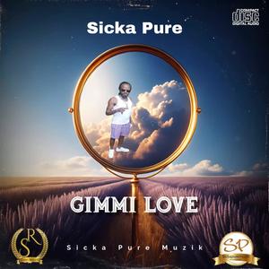 Gimmi Love (Explicit)