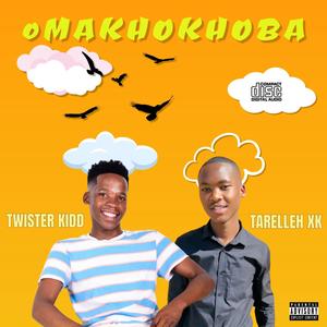 oMakhokhoba (feat. TaRelleh XK)