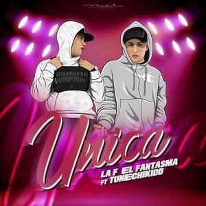 Unica (feat. tunechikidd) [Explicit]