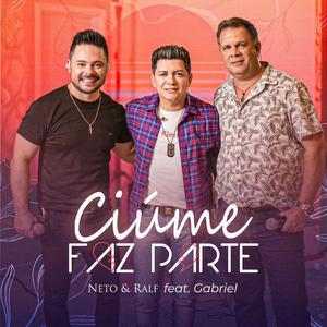 Ciúme Faz Parte (feat. Cantor Gabriel)
