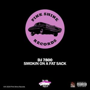 SMOKIN ON A FAT SACK (Explicit)