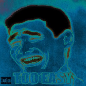 To Easy Dummy (Explicit)