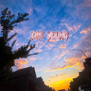 Die Young (feat. Zeal)