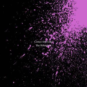 Comes and Goes (Explicit)