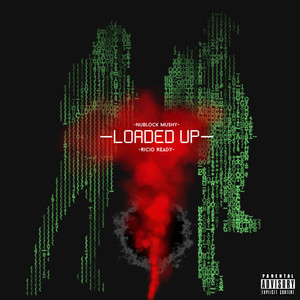 LOADED UP (Explicit)