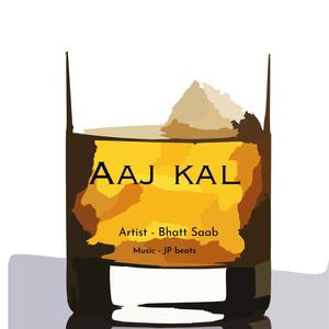 Aaj Kal