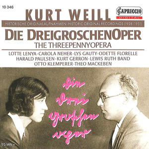 WEILL, K.: Dreigroschenoper (Die) [The Threepenny Opera] [Opera] [Highlights] [1928-1931]