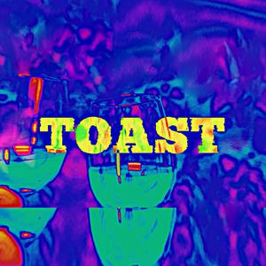 Toast (Explicit)