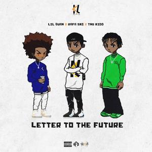 LETTER TO THE FUTURE (Explicit)