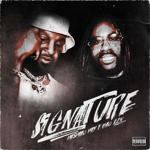 Signature (feat. BAG SZN) [Explicit]