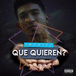 Que Quieren (Explicit)