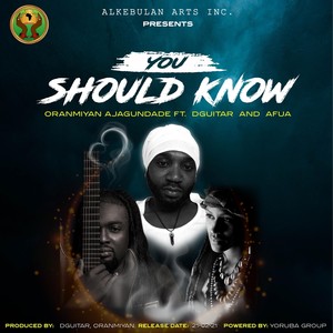 You Should Know(feat. Dguitar & Afua)
