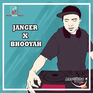 JANGER X BHOOYAH (Remix)