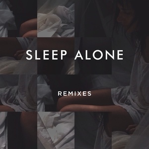 Sleep Alone Feat. Soren Bryce (Remixes)