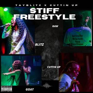 STIFF FREESTYLE (feat. Cuttin Up) (Explicit)
