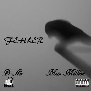 Fehler (feat. Max Million) [Explicit]