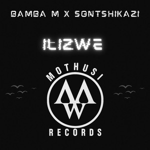 Ilizwe (Original Mix)