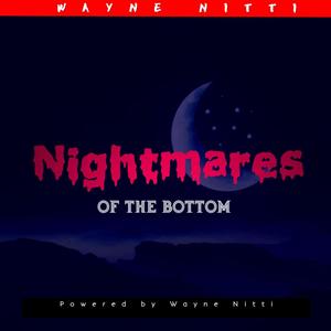 Nightmares of the Bottom (Explicit)