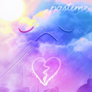 pastime (Blueberry Remix)