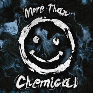 More Than Chemical (Explicit)