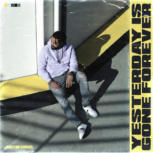 Yesterday Is Gone Forever