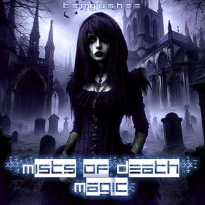 Mists of Death Magic