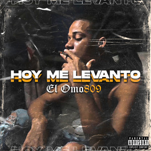 Hoy Me Levanto (Explicit)