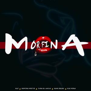 Morfina (feat. Ivan el unico, Demian matta, Konk reyes & Ele Mxgo Mx) [Explicit]