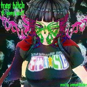 trap bjtch(feat. Yung Scuff) (Explicit)