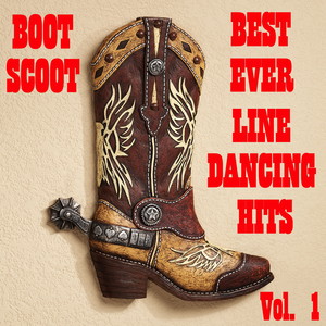 Boot Scoot: Best Ever Line Dancing Hits, Vol. 1