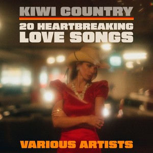 Kiwi Country - 20 Heartbreaking Love Songs