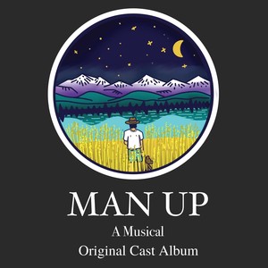 Man Up: A Musical (Original Cast Album)