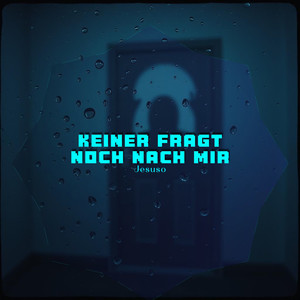 Keiner Fragt Noch Nach Mir (Explicit)